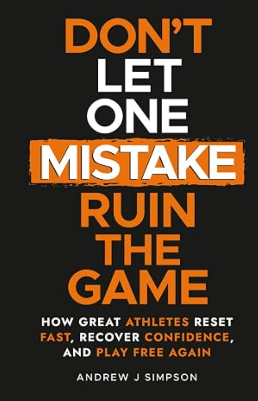 Dont Let One Mistake Ruin The Game
